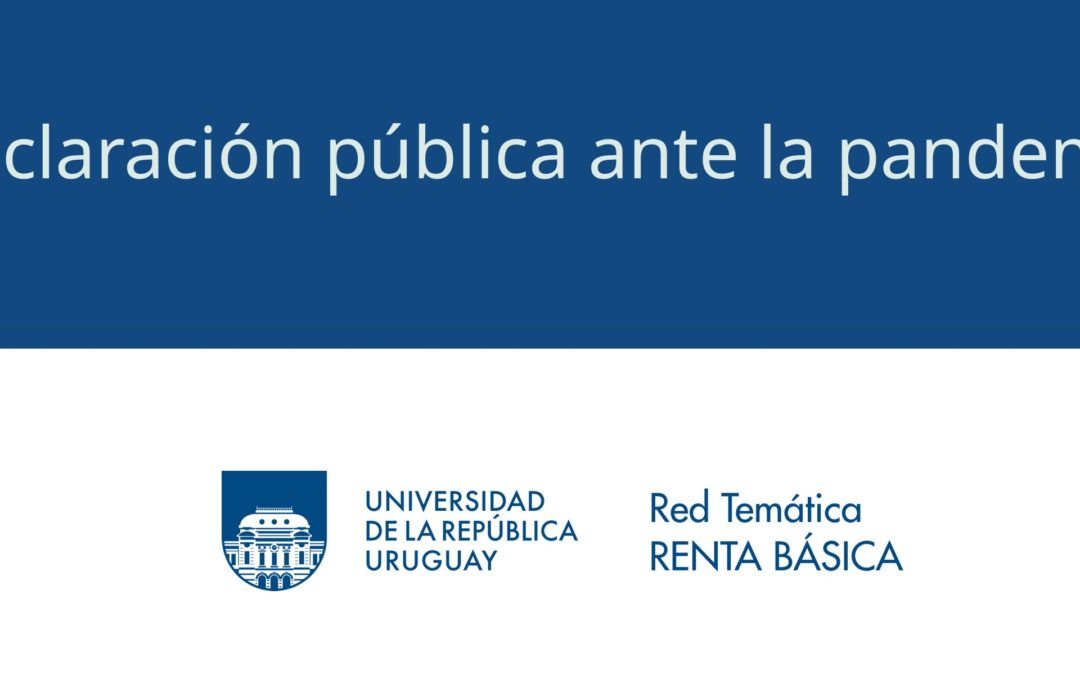 Declaración de la Red Renta Básica de la UdelaR ante la pandemia